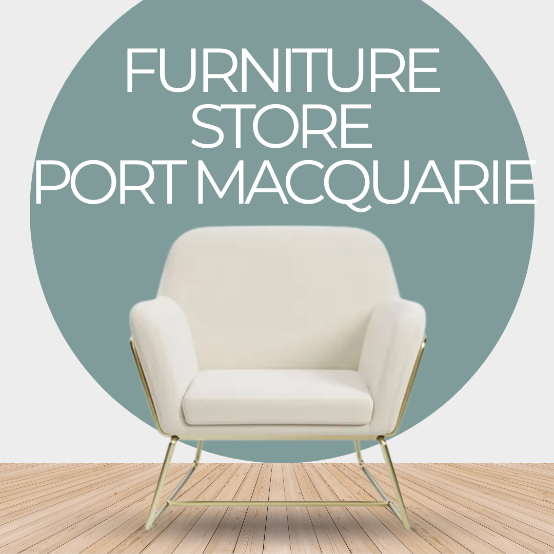 Furniture store Port Macquarie
