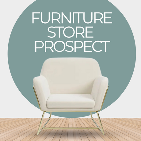 Furniture Store Prospect