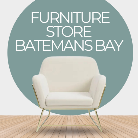 Furniture Store Batemans Bay 