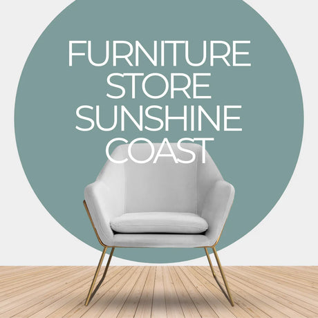 Furniture Store Sunshine Coast