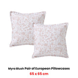 Bianca Pair of Myra Blush European Pillowcases 65 x 65cm