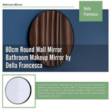 80cm Round Wall Mirror Bathroom Makeup Mirror by Della Francesca