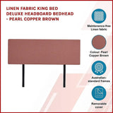 Linen Fabric King Bed Deluxe Headboard Bedhead - Pearl Copper Brown